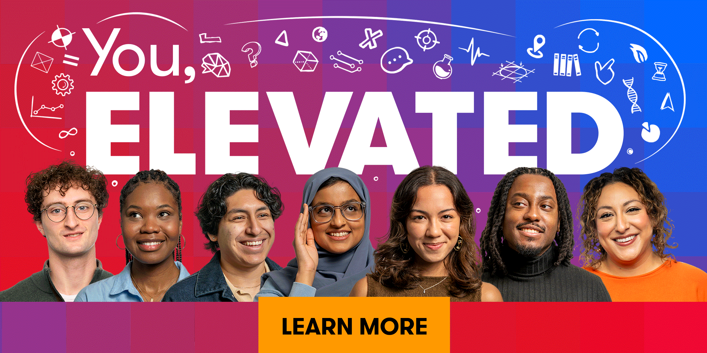 You, Elevated | Learn More.